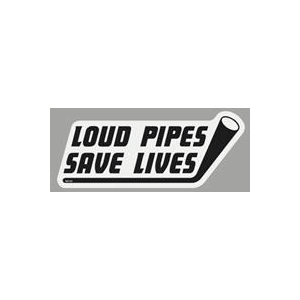 100143 - Loud Pipes Save Lives