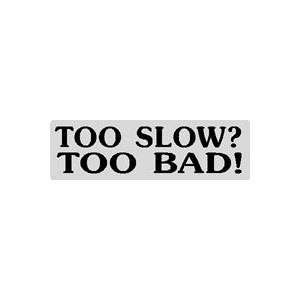 100172 - Too Slow