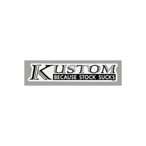 100194 - Kustom - Because Stock Sucks
